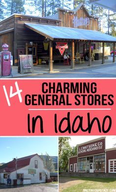 several different stores with the words charming general stores in idaho on top and below them