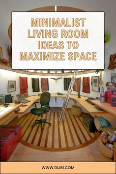 a living room that has a desk and chair in it with the words minimalist living room ideas to maximumize space