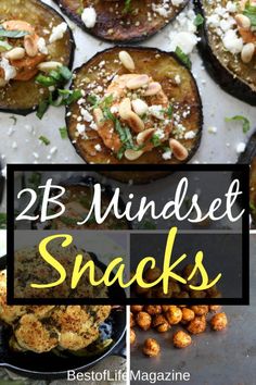 several images of baked snacks with text overlay that reads, 25 mindset snacks