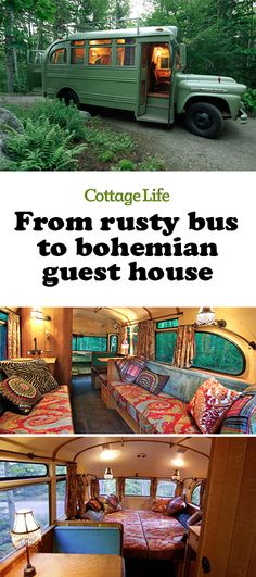 an old bus converted into a house with the words cottage life from rusty bus to bohemian guest house