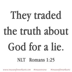 Why do we lie . . we lie to ourselves, we believe our lies, we try to convince other people of our lies, we change the past to fit our agenda, we change God’s Word to fit our conscience. But we can’t change God. God stands as absolute truth and justice. Help us Lord to see through our lies . . to see You . . 🙏 Lin

#treasureforourhearts #treasureverse #GodsWord #bibleverse #Romans125 #bibleverseoftheday 📖