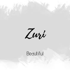 the word zuri is written in black and white