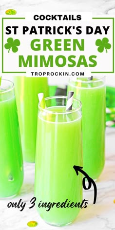 three glasses filled with green drinks and the words st patrick's day, green mimosas