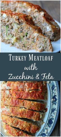 turkey meatloaf with zucchini and feta is an easy dinner recipe