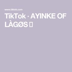 TikTok · AYINKE OF LÀGØS 🔥