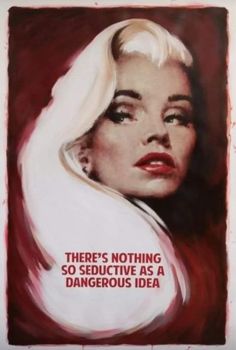 there's nothing so seductive as a dangerous idea poster, framed in black frame