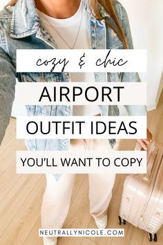 a woman standing next to a suitcase with the words easy and chic airport outfit ideas you'll want to copy