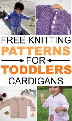 free knitting patterns for toddlers cardigans with text overlay that reads, free knitting patterns for toddlers cardigans