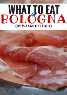 what to eat bologna by walks of italy