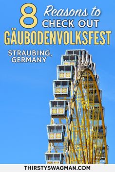 a ferris wheel with the words 8 reasons to check out gaubodenvoksfest