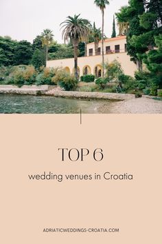 the top 6 wedding venues in croatia