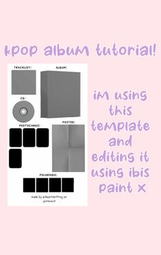 a pink background with black and white text that says, top album tutor i'm using this template and editing it using its paint x