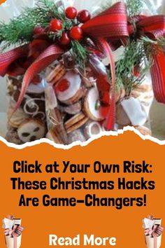 a bag filled with christmas cookies and candy on top of an orange banner that reads, click at your own risk these christmas hacks are game - changers