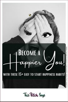 Are you struggling with being happy? Start these easy to implement 15 habits to start boosting your happiness immediately. Plus a 4-step process to implement new habits into your life. Start getting happier today!