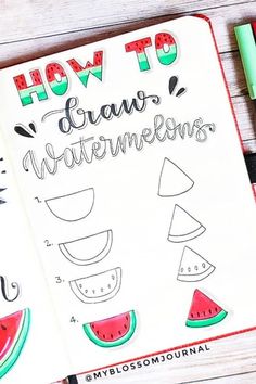 a notebook with the words how to draw watermelon on it