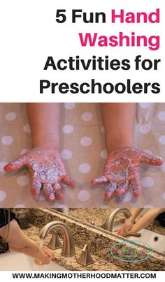 five fun hand washing activities for preschoolers to do with the toddlers and older children