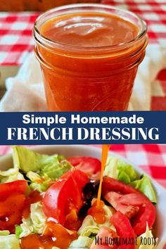 this simple homemade french dressing is made with fresh tomatoes and lettuce