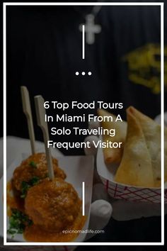 close up of tasty meat balls and empanadas on a Miami food tour Solo Traveling, New York Pizza, Beach Meals