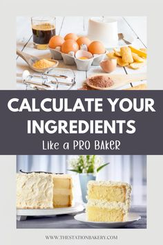 cake with the words calculate your ingredients like a pro baker on top and below