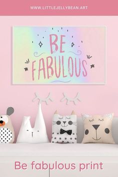 be fabulous quote inspiration