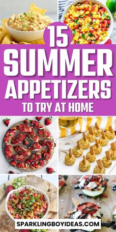 the top 15 summer appetizers to try at home