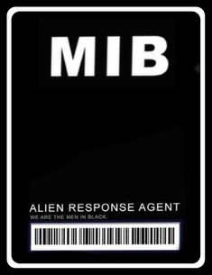 an alien response agent badge with the word'mib'in white on a black background