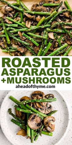 roasted asparagus and mushrooms on a plate with text overlay that says roasted asparagus and mushrooms