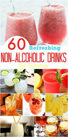 there are many different types of drinks in this collage with the words, refreshing non - alcoholic drinks for summer