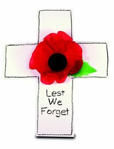 a cross with a red flower on it and the words let we forget written in cursive writing