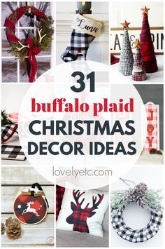 christmas decor ideas with the words 31 buffalo plaid christmas decorations on top and below them