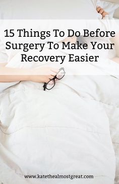 Herniated Disk Surgery Recovery, Post Surgery Home Prep, Preparing For Spinal Fusion Surgery, Shoulder Replacement Recovery Tips, Thoracic Outlet Surgery, Preparing For Surgery Tips