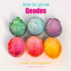 five different colored candies with the words how to grow geodes inside of an egghell