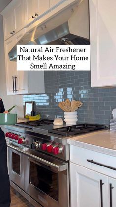 a woman standing in front of an oven with the words natural air freshener that makes your home smell amazing