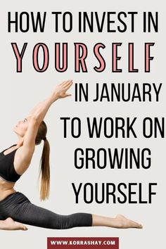 How to invest in yourself in January to work on growing yourself! Guide to investing in yourself!