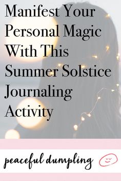 a woman's face with the words, manifest your personal magic with this summer sol