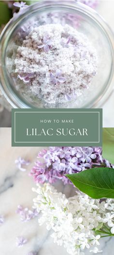 lila flowers in a jar with the title how to make lila sugar