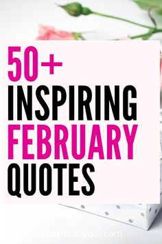 February quotes New Month Quotes, Month Quotes, Valentine's Day Quotes