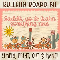 the bulletin board kit includes an image of a cactus and flowers