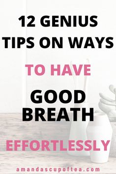 Wow these were such great tips on how to have good breath all day! Toothbrush Tumblers, All Day Everyday