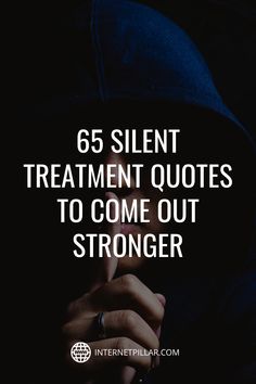 someone wearing a hoodie with the words 65 silent treatment quotes to come out strong