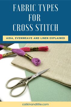 the book cover for fabric types for cross - stitch, with scissors and thread on it