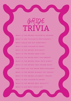 the bride trivia poster is shown in pink