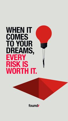 a poster with an image of a hot air balloon and the words, when it comes to your dreams, every risk is worth