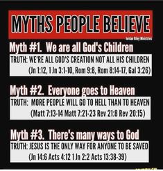 a poster with some words on it that says, myths people believe truth we are all god's children