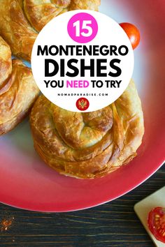 a plate with some food on it and the words 15 montero dishes you need to try