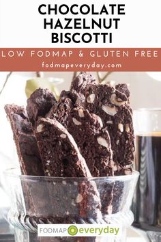 chocolate hazelnut biscotti in a glass bowl with text overlay that reads low fodmap and gluten free