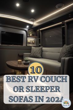 the interior of a motor home with text overlay reading 10 best rv couch or sleeper sofas in 2020