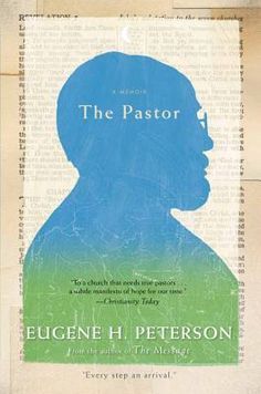 the pastor by eugene h peterson