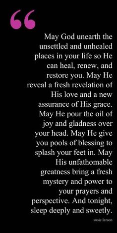 a poem written in pink and black with the words may god unleash the unestiled and unhealed places in your life so he can heal