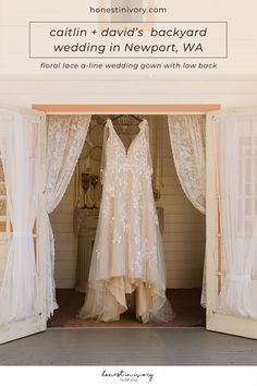 two wedding gowns are displayed in an open doorway with the words, catlin david's backyard wedding in newport, wa